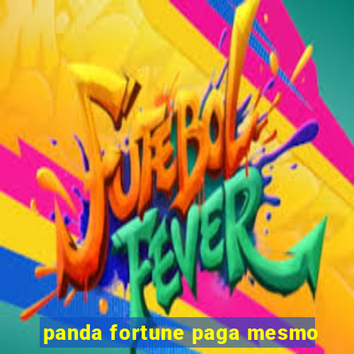 panda fortune paga mesmo