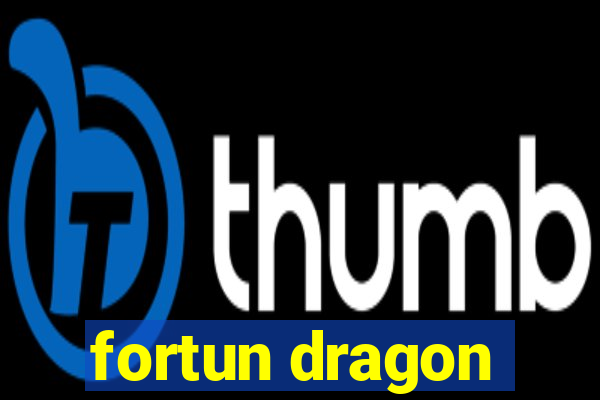 fortun dragon