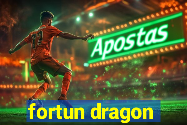 fortun dragon