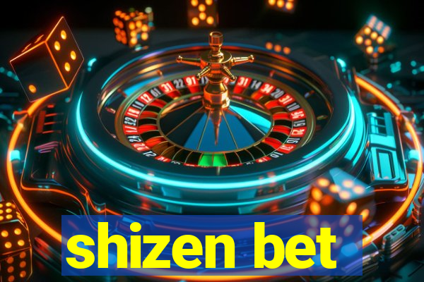 shizen bet