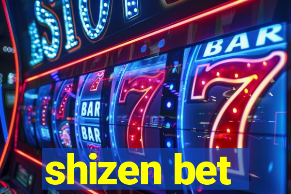 shizen bet