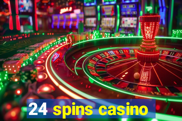 24 spins casino