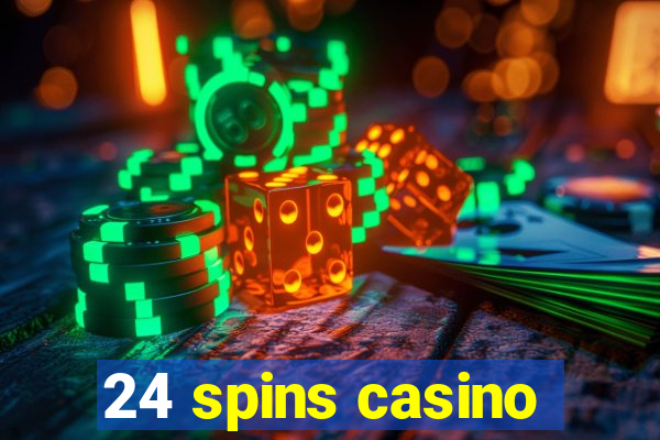 24 spins casino