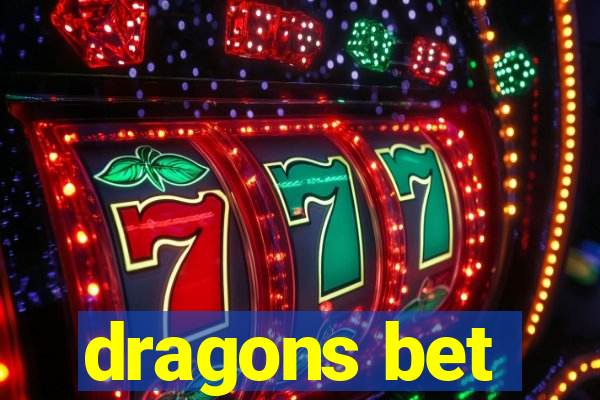 dragons bet