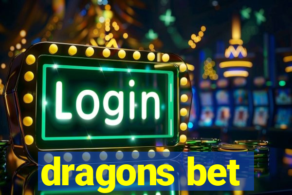 dragons bet