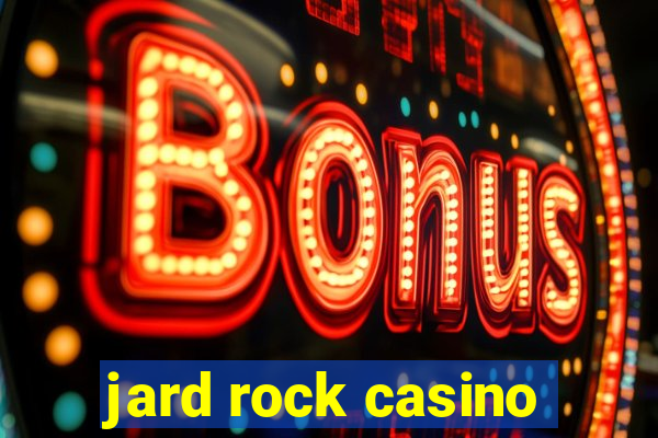 jard rock casino