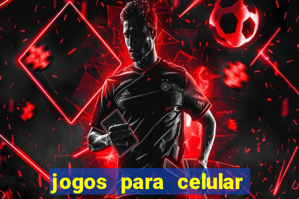 jogos para celular que ganha dinheiro