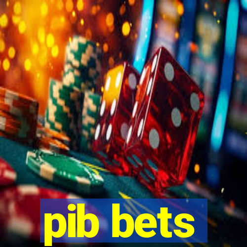 pib bets