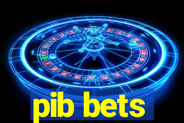 pib bets