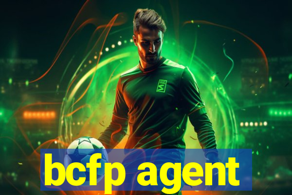 bcfp agent