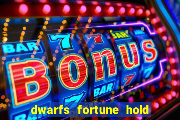 dwarfs fortune hold the jackpot slot free play