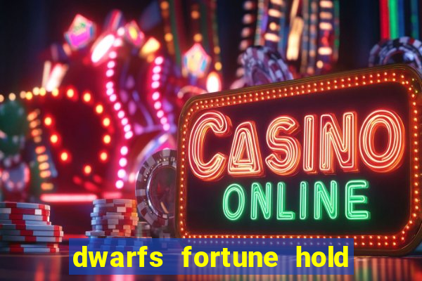 dwarfs fortune hold the jackpot slot free play