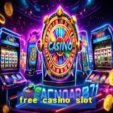 free casino slot machines with free spins