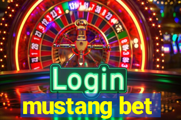 mustang bet