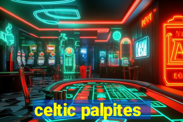 celtic palpites