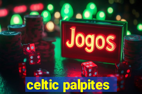 celtic palpites