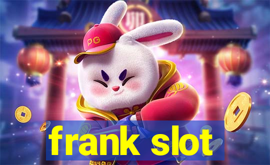 frank slot