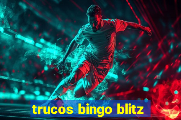 trucos bingo blitz