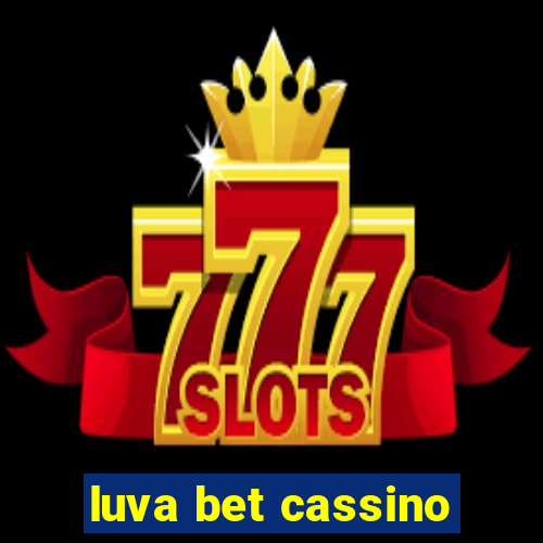 luva bet cassino