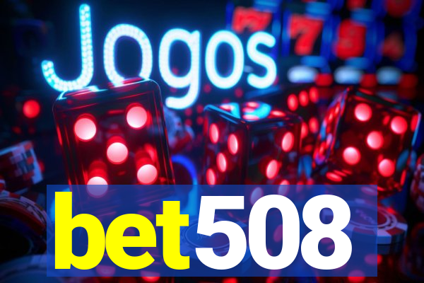 bet508