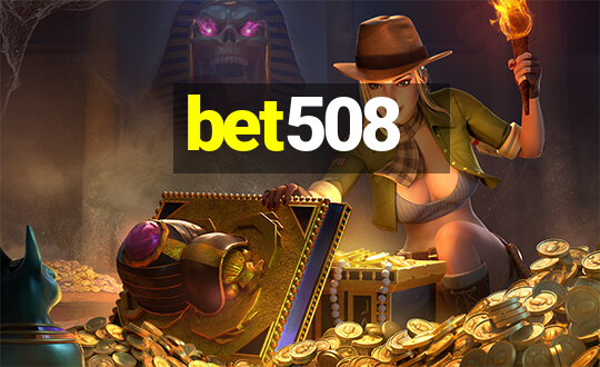 bet508