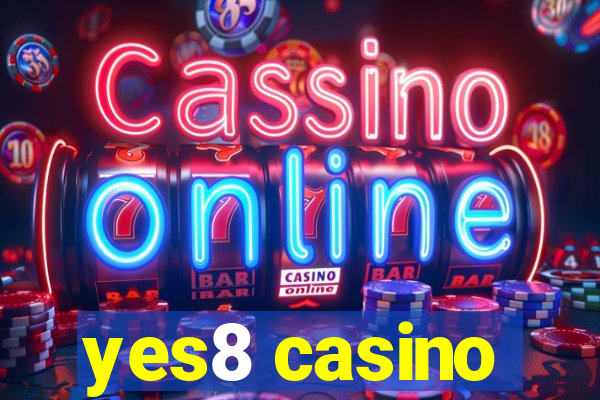 yes8 casino