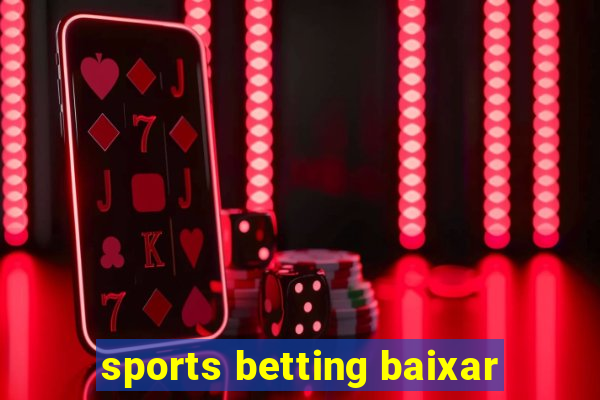 sports betting baixar