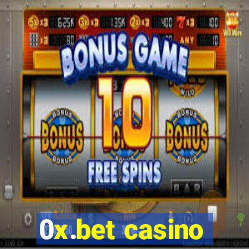 0x.bet casino