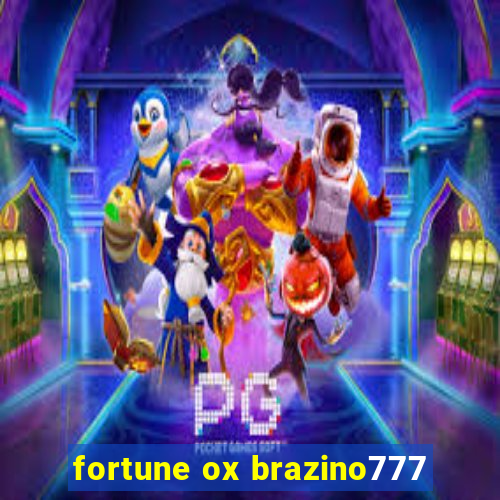 fortune ox brazino777