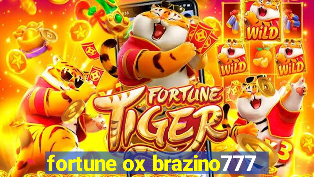 fortune ox brazino777