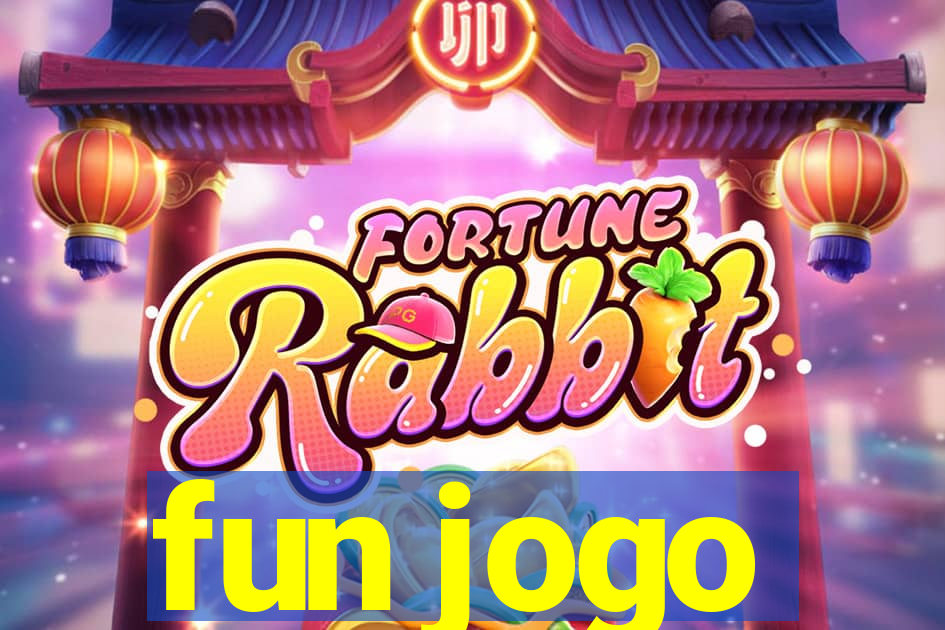 fun jogo