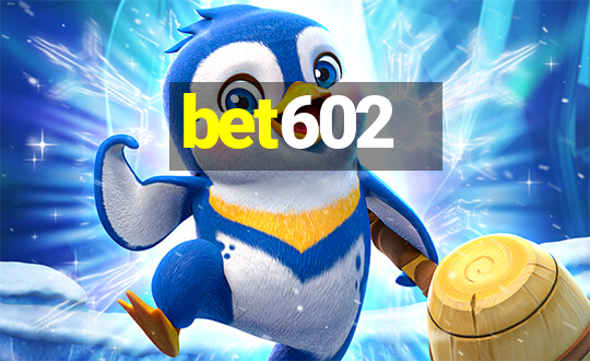 bet602