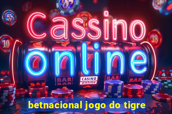 betnacional jogo do tigre