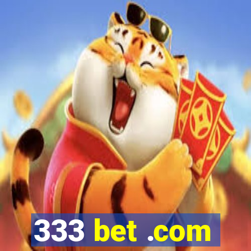 333 bet .com