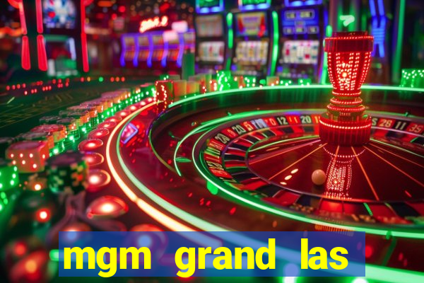 mgm grand las vegas hotel and casino