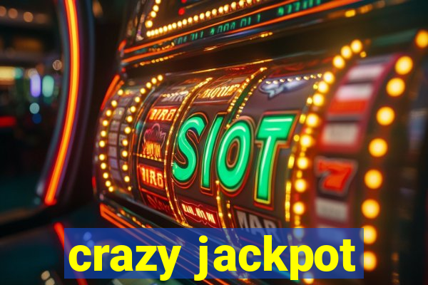 crazy jackpot