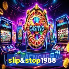 slip&stop1988