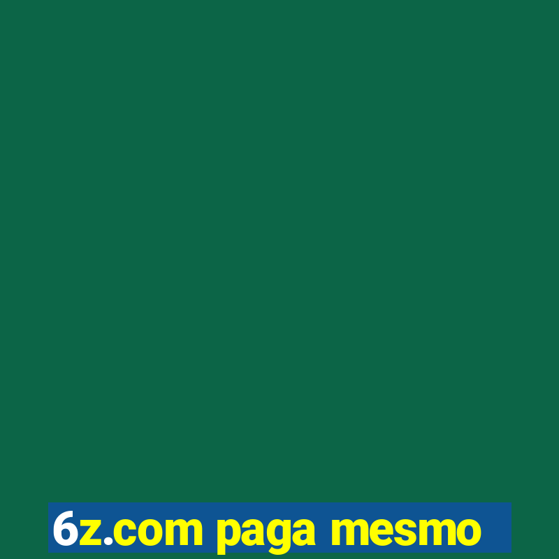 6z.com paga mesmo