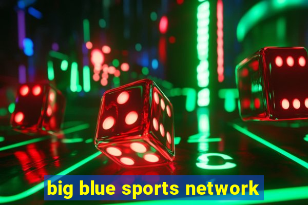 big blue sports network