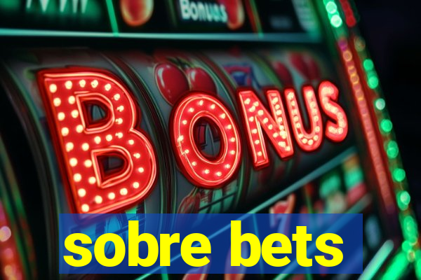 sobre bets