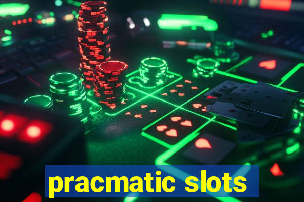 pracmatic slots