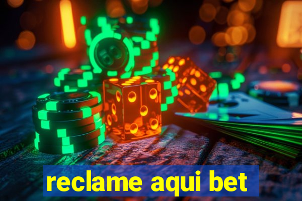 reclame aqui bet