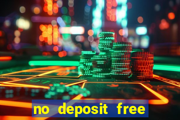 no deposit free money casino