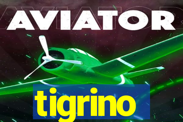 tigrino