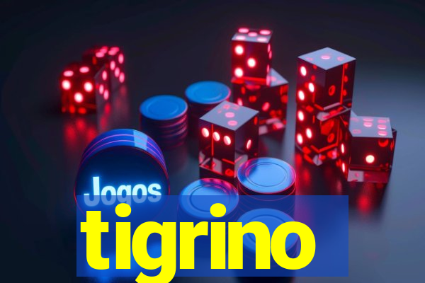 tigrino