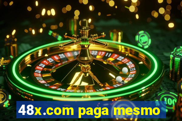 48x.com paga mesmo