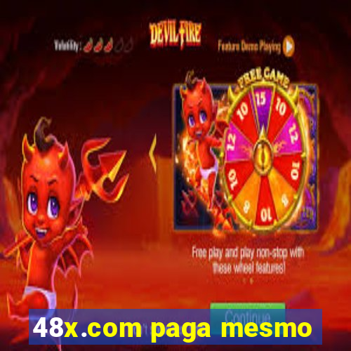 48x.com paga mesmo