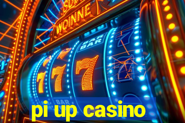 pi up casino