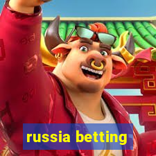 russia betting