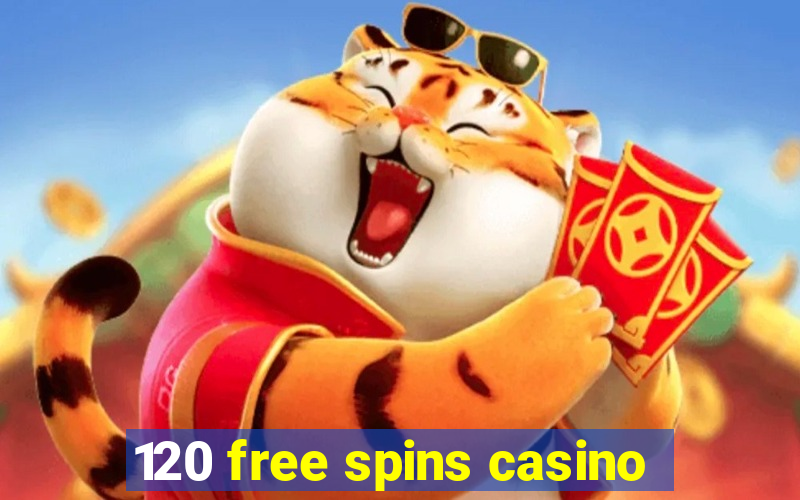 120 free spins casino